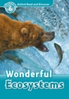 Wonderful Ecosystems (Oxford Read and Discover Level 6) - eBook