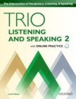 Trio Listening and Speaking: Level 2: Student Book Pack with Online Practice : Building Better Communicators...From the Beginning - Book