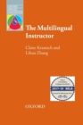 The Multilingual Instructor : What foreign language teachers say about their experience and why it matters - Book