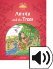 Classic Tales Second Edition: Level 2: Amrita and the Trees e-Book & Audio Pack - Book