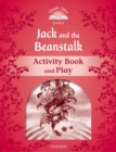 Classic Tales Second Edition: Level 2: Jack and the Beanstalk Activity Book & Play - Book