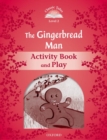 Classic Tales Second Edition: Level 2: The Gingerbread Man Activity Book & Play - Book