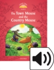 Classic Tales Second Edition: Level 2: The Town Mouse and the Country Mouse e-Book & Audio Pack - Book