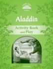 Classic Tales Second Edition: Level 3: Aladdin Activity Book & Play - Book
