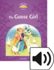 Classic Tales Second Edition: Level 4: The Goose Girl e-Book & Audio Pack - Book