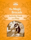Classic Tales Second Edition: Level 5: The Magic Brocade Activity Book & Play - Book