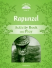 Classic Tales Second Edition: Level 3: Rapunzel Activity Book and Play - Book