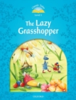 Classic Tales Second Edition: Level 1: The Lazy Grasshopper - Book