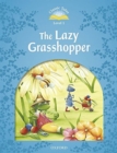 Classic Tales Second Edition: Level 1: The Lazy Grasshopper e-book & Audio Pack - Book