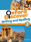 Oxford Discover: 3: Writing and Spelling - Book