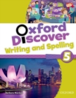 Oxford Discover: 5: Writing and Spelling - Book