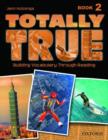 Totally True 2: Student Book - Book