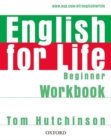 English for Life: Beginner: Workbook without Key : General English four-skills course for adults - Book