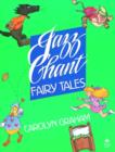 Jazz Chant (R) Fairy Tales: Student Book - Book