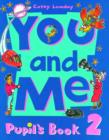 You and Me: 2: Pupil's Book - Book