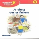 Bright Star Reader 1: a Day On the Farm - Book