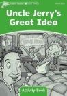 Dolphin Readers Level 3: Uncle Jerry's Great Idea Activity Book - Book