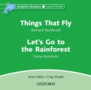 Dolphin Readers: Level 3: Things That Fly & Let's Go to the Rainforest Audio CD - Book