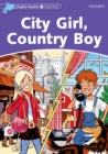 City Girl, Country Boy (Dolphin Readers Level 4) - eBook
