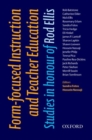 Form-focused Instruction and Teacher Education : Studies in Honour of Rod Ellis - Book
