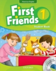 First Friends (American English): 1: Student Book and Audio CD Pack : First for American English, first for fun! - Book