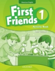 First Friends (American English): 1: Activity Book : First for American English, first for fun! - Book