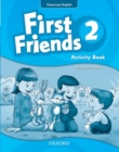 First Friends (American English): 2: Activity Book : First for American English, first for fun! - Book