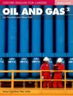 Oxford English for Careers: Oil and Gas 2: Student Book : A course for pre-work students who are studying for a career in the oil and gas industries - Book