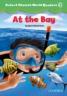Oxford Phonics World Readers: Level 3: At the Bay - Book