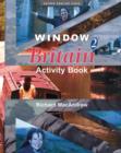 Window on Britain 2: Activity Book - Book