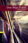 Oxford Bookworms Library: Level 1:: One-Way Ticket - Short Stories audio pack - Book