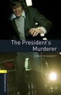 Oxford Bookworms Library: Level 1:: The President's Murderer audio pack - Book