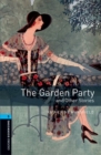 Oxford Bookworms Library: Level 5:: The Garden Party and Other Stories audio pack - Book