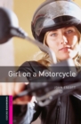 Girl on a Motorcycle Starter Level Oxford Bookworms Library - John Escott