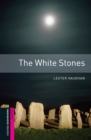 The White Stones Starter Level Oxford Bookworms Library - Lester Vaughan