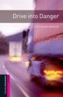 Drive into Danger Starter Level Oxford Bookworms Library - eBook