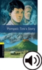 Oxford Bookworms Library: Level 1:: Pompeii: Tiro's Story Audio Pack : Graded readers for secondary and adult learners - Book