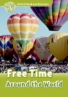 Oxford Read and Discover: Level 3: Free Time Around the World - Book