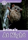 Oxford Read and Discover: Level 4: Animals at Night - Book