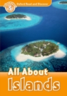 Oxford Read and Discover: Level 5: All About Islands - Book