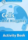 Oxford Read and Discover: Level 6: Cells and Microbes Activity Book - Book
