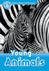 Oxford Read and Discover: Level 1: Young Animals - Book