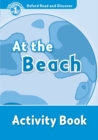Oxford Read and Discover: Level 1: At the Beach Activity Book - Book