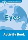 Oxford Read and Discover: Level 1: Eyes Activity Book - Book
