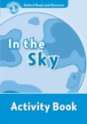 Oxford Read and Discover: Level 1: In the Sky Activity Book - Book