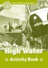 Oxford Read and Imagine: Level 3:: High Water activity book - Book