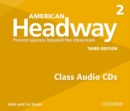 American Headway: Two: Class Audio CDs : Proven Success beyond the classroom - Book