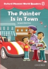 The Painter is in Town (Oxford Phonics World Readers Level 5) - eBook