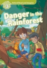 Oxford Read and Imagine: Level 3: Danger in the Rainforest - Book