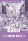 Oxford Read and Imagine: Level 4: Bats! Activity Book - Book